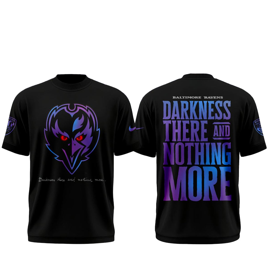 Baltimore Ravens Darkness There And Nothing More 2026 Shirt